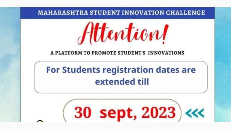 महाराष्ट्र स्टूडेंट इनोवेशन चैलेंज अभियान में भाग लेने की अंतिम तिथि 30 सितंबर तक बढाई गई
