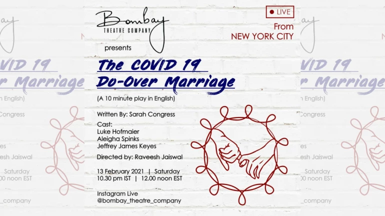 Bombay Theatre Company to present 'The Covid-19 Do-over Marriage'