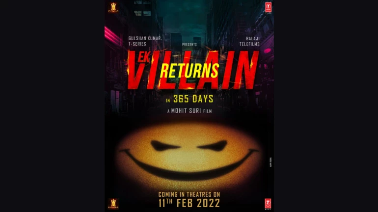 Ek Villian 2 to release in cinemas on February 11, 2022