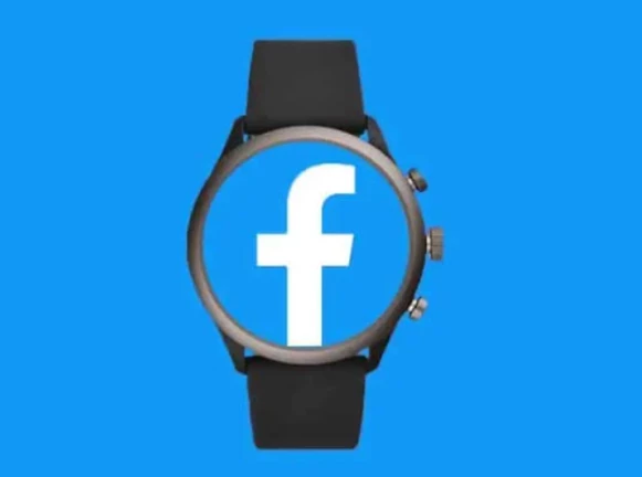 फेसबुक स्मार्टवॉच लाँचिंगसाठी सज्ज, किंमत जाणून व्हाल थक्क