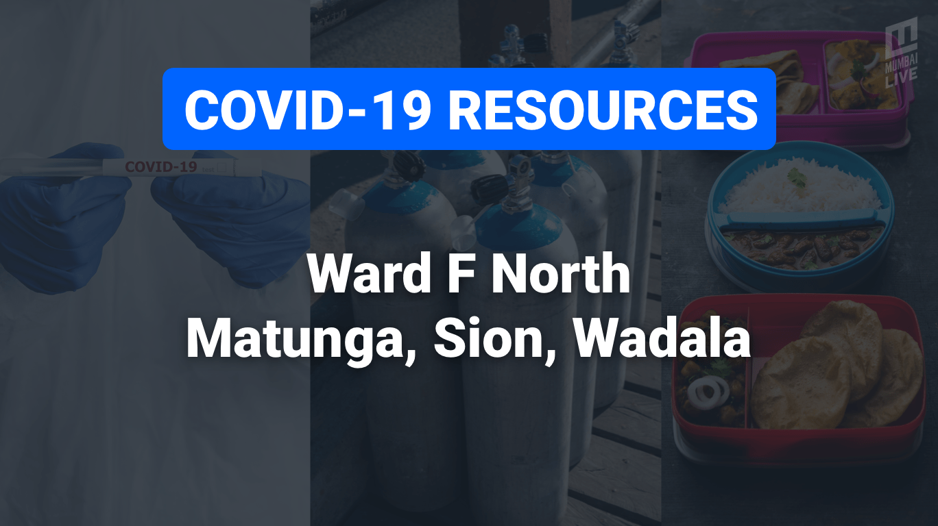 COVID-19 Resources & Information, Mumbai Ward FN: माटुंगा पश्चिम, माटुंगा पूर्व, किंग्स सर्कल