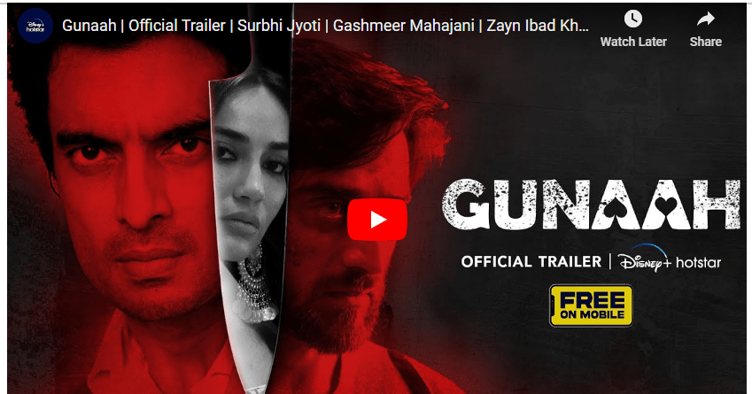 Witness A Hero Become Anti-Hero! Check Out Trailer Of Surbhi Jyoti Starrer Gunaah