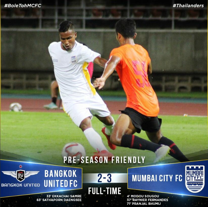 Mumbai City FC end their pre-season campaign with a 2-3 win over Bangkok United FC