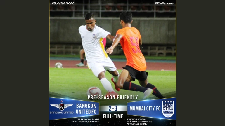 Mumbai City FC end their pre-season campaign with a 2-3 win over Bangkok United FC