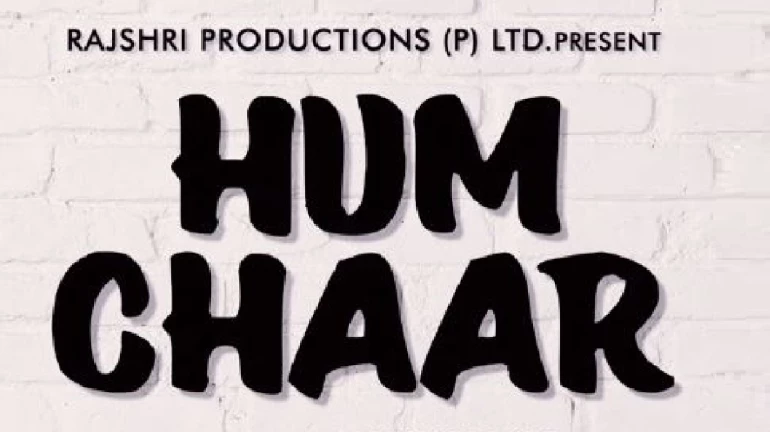 Rajshri Productions announces their upcoming film 'Hum Chaar'