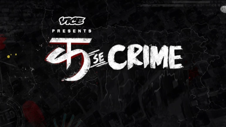 VICE India releases the first episode 'क Se Crime'