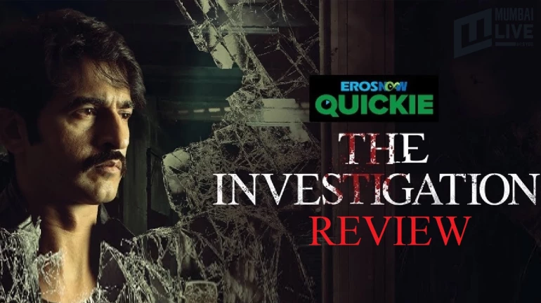 Review: Hiten Tejwani makes a mark with Eros Now's 'The Investigation' Review: Hiten Tejwani makes a mark with Eros Now's 'The Investigation'