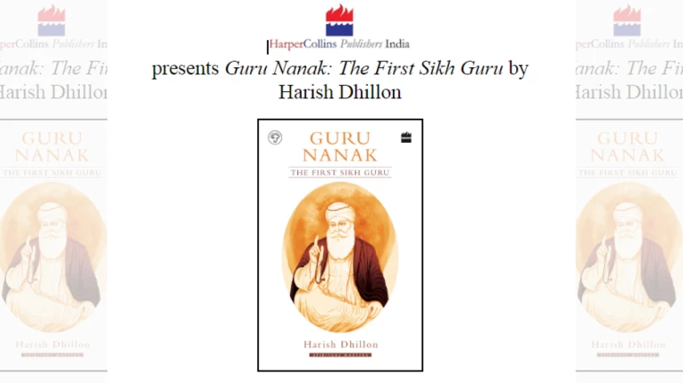 On The Occasion Of Lohri, Harper Collins India Announces The Release Of 'Guru Nanak: The First Sikh Guru'