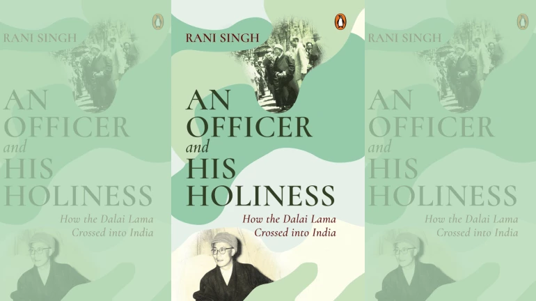 'An Officer and His Holiness' Gives An Inside View To Dalai Lama's Exile In India