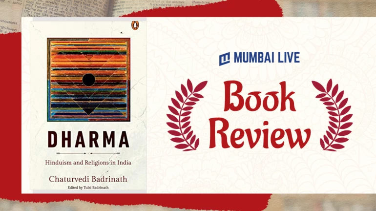 Badrinath Chaturvedi's Dharma Captures The True Essence Of The Word Beyond Religion. Badrinath Chaturvedi's Dharma Captures The True Essence Of The Word Beyond Religion.