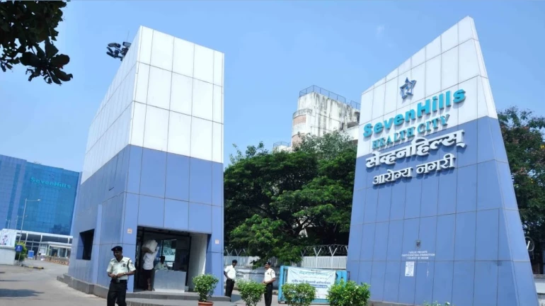 सेव्हन हिल्स रुग्णालयात 'या' सुविधांची कमतरता सेव्हन हिल्स रुग्णालयात 'या' सुविधांची कमतरता