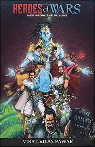 Author Virat Vilas Pawar's Heroes Of Wars Is A Unique Blend Of Sci-Fi And Mythology Revolving Around Mahabharat