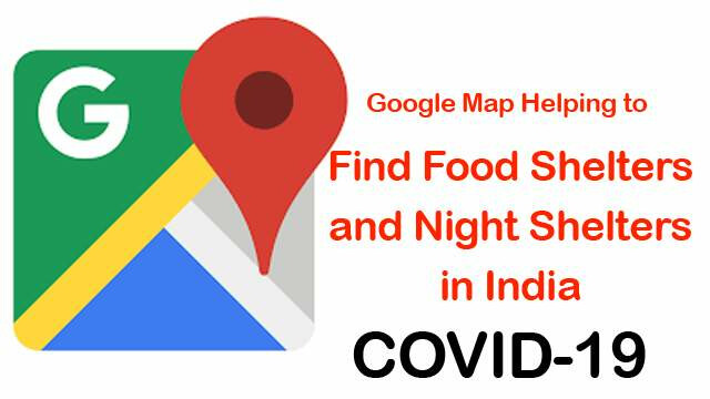 Covid 19 : लॉकडाउन में गूगल मैप दिखाएगा रास्ता