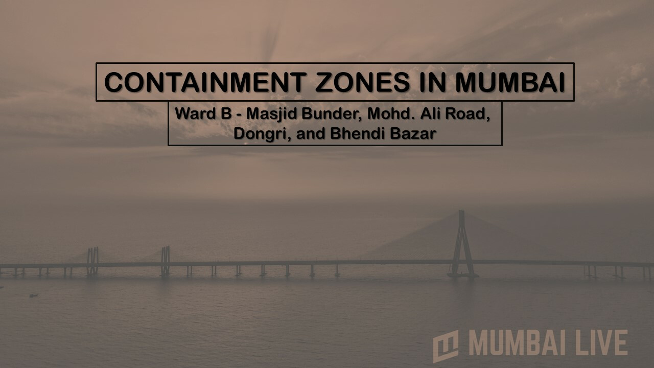 Coronavirus: मुंबई का खतरनाक वॉर्ड B - मस्जिद बंदर, मोहम्मद अली रोड, डोंगरी और भिंडी बाजार के रेड ज़ोन की लिस्ट