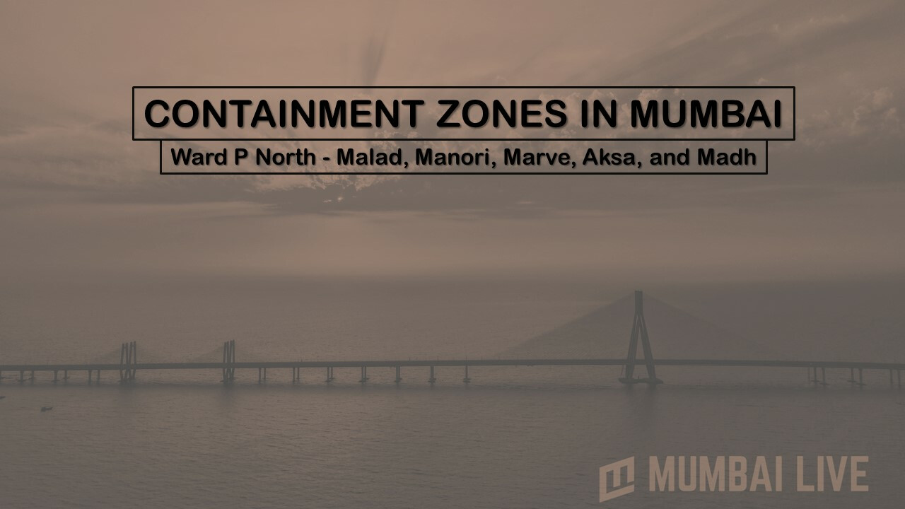 Coronavirus: मुंबई का खतरनाक वॉर्ड P दक्षिण - मलाड, मनोरी, मार्वे, असाका और मढ़ के रेड ज़ोन की लिस्ट