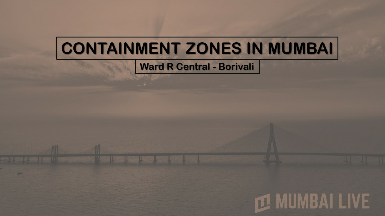 Coronavirus: मुंबई का खतरनाक वॉर्ड R सेंट्रल - बोरीवली के रेड ज़ोन की लिस्ट