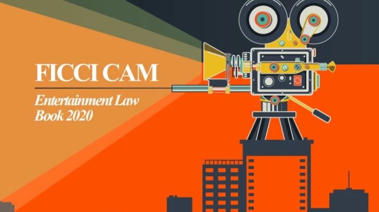 FICCI and Cyril Amarchand Mangaldas release ‘Entertainment Law Book 2020’ report