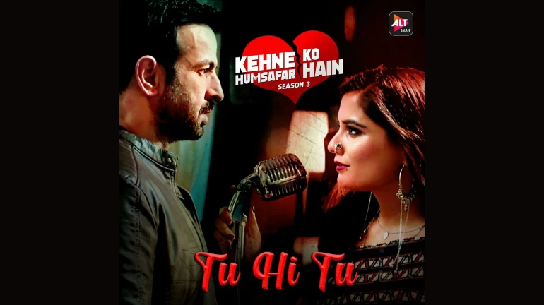 'कहने को हमसफ़र है' के तीसरे सीज़न से 'तूू ही तू' गाना हुआ रिलीज़ 'कहने को हमसफ़र है' के तीसरे सीज़न से 'तूू ही तू' गाना हुआ रिलीज़