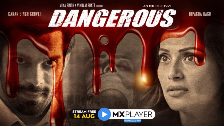 MX Player releases the trailer of 'Dangerous' starring Bipasha Basu and Karan Singh Grover