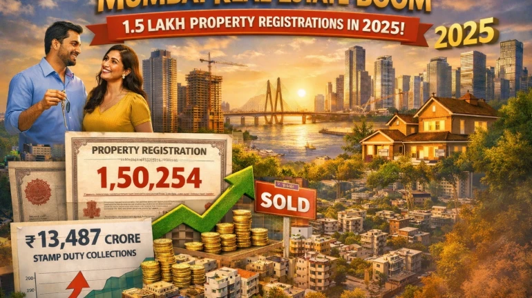 Mumbai Real Estate Market Records Strongest Year in Over A Decade Years With 1.5 Lakh Property Registrations in 2025 Mumbai Real Estate Market Records Strongest Year in Over A Decade Years With 1.5 Lakh Property Registrations in 2025