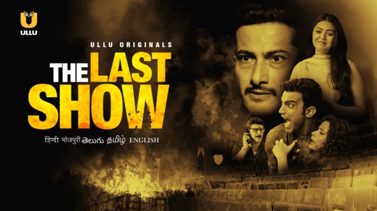Ullu releases the trailer of 'The Last Show' Ullu releases the trailer of 'The Last Show'
