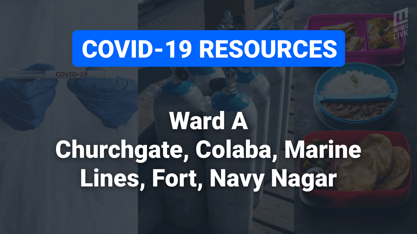 COVID-19 Resources & Information, Mumbai Ward A : फोर्ट, कुलाबा, कर्नाक रोड