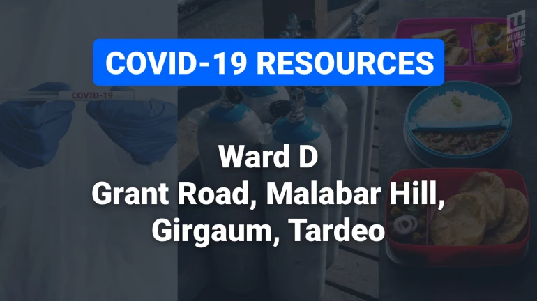 COVID-19 Resources & Information, Mumbai Ward D: ताडदेव, वाळकेश्वर, महालक्ष्मी