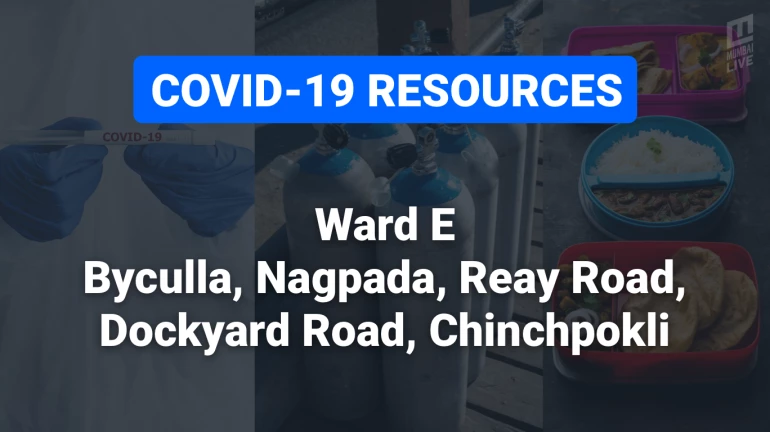 COVID-19 Resources & Information, Mumbai Ward E: लोअर परेल भायखला, वर्ली