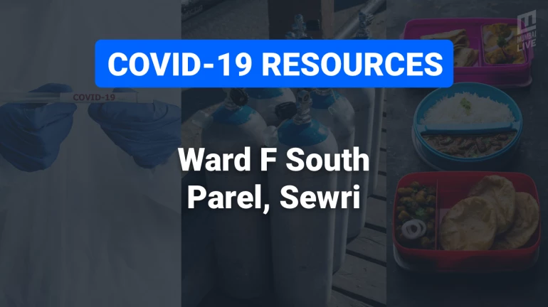 COVID-19 Resources & Information, Ward F South : परेल
