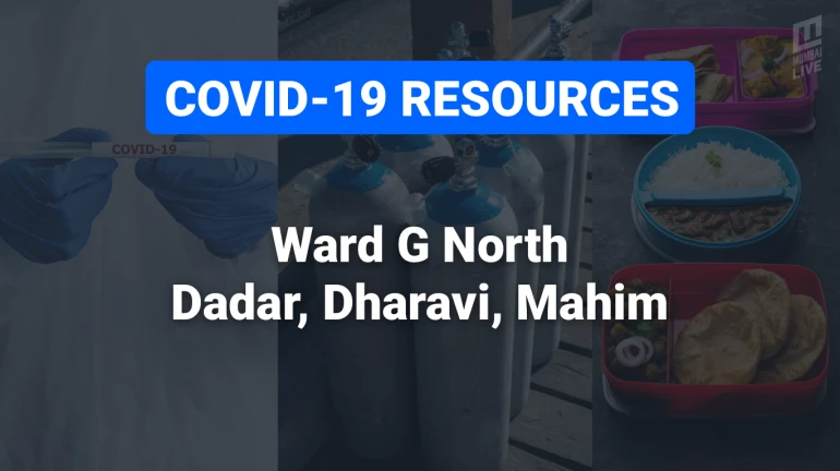 COVID-19 Resources & Information, Ward G North : दादर, धारावी