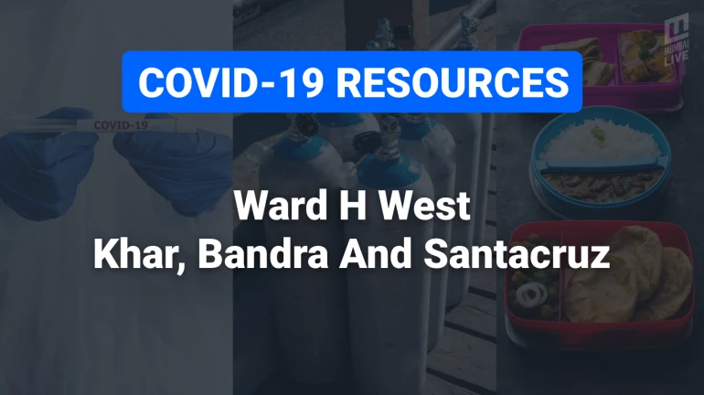COVID-19 Resources & Information, Ward H West : Khar, Bandra and Santacruz (West) COVID-19 Resources & Information, Ward H West : Khar, Bandra and Santacruz (West)