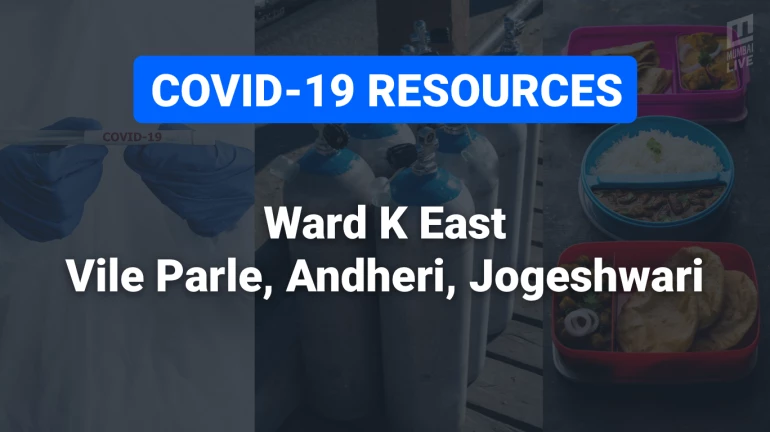 COVID-19 Resources & Information, Mumbai Ward K/E:  विलेपार्ले, अंधेरी पूर्व