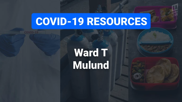 COVID-19 Resources & Information, Mumbai Ward T : मुलुंड (पश्चिम) और मुलुंड (पूर्व)