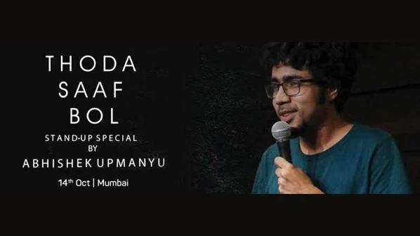 'Thoda Saaf Bol' - A Stand-up special by Abhishek Upmanyu