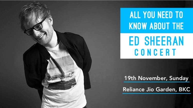 Ed Sheeran's Mumbai concert: The complete guide