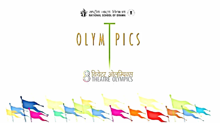 Mumbai to host 8th Theatre Olympics between March 24 and April 8 