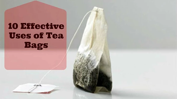 वापरलेल्या टी बॅग्ज फेकू नका! त्यांचे 'असे'ही वापर होतात!