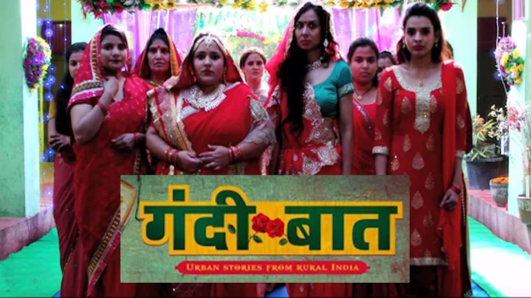 ALTBalaji’s 'Gandii Baat – Urban stories from rural India' is dark, edgy and rustic